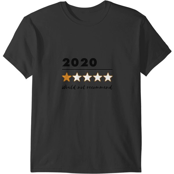 2020 Would Not Recommend T-Shirts-image