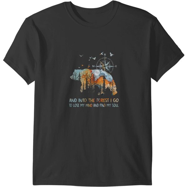 And Into The Forest I Go To Lose My Mind Camping Bear 21 T-Shirts-image