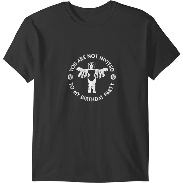 Peanut Butter Falcon - You Are Not Invited To My Birthday Party T-Shirts-image