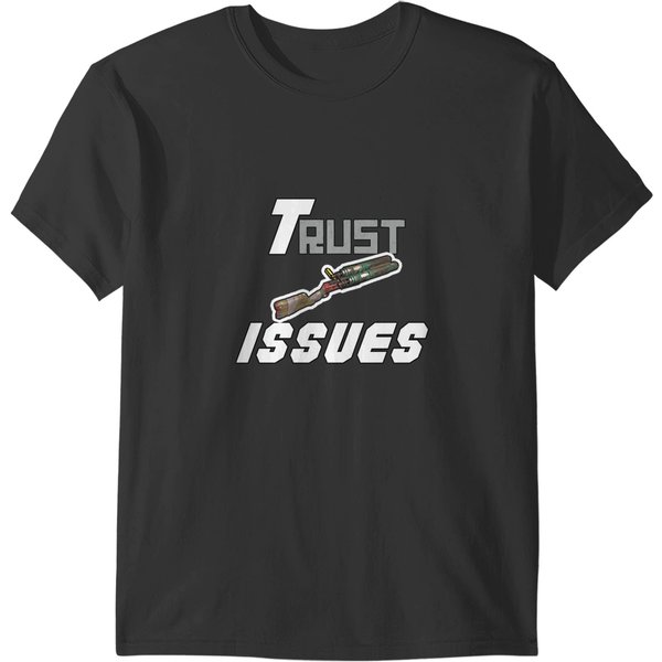 Trust Issues Rust Funny Meme Double Barel T-Shirts-image