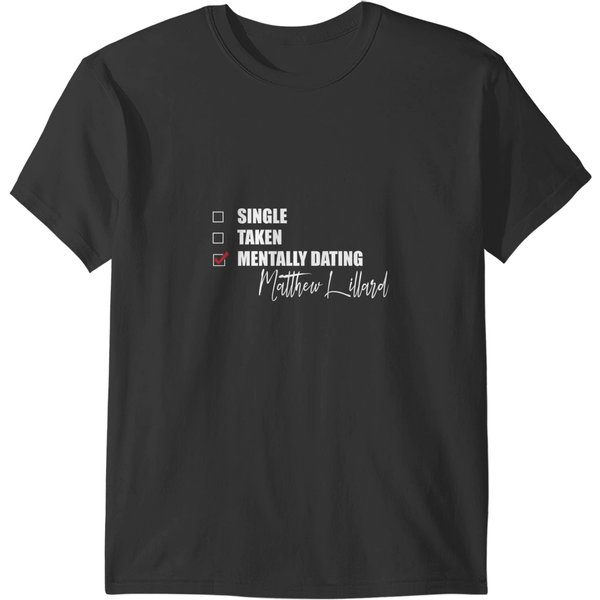 Mentally Dating Matthew Lillard T-Shirts-image