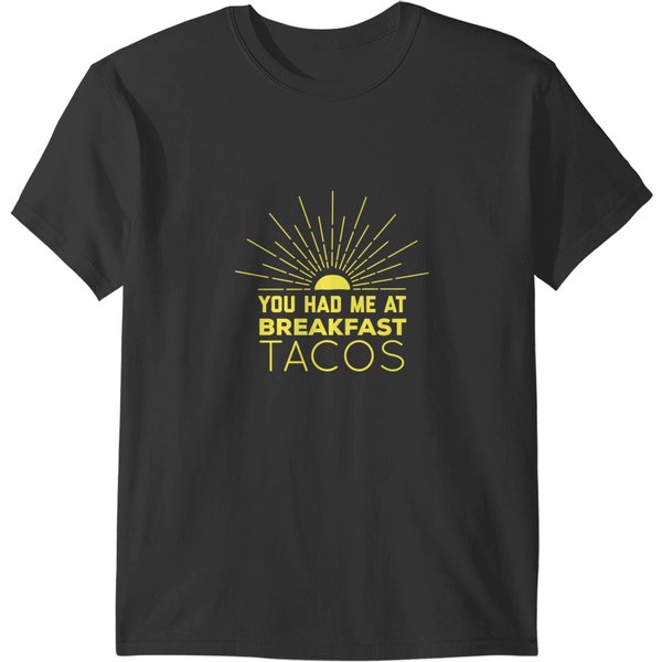 You Had Me At Breakfast Tacos Iphone Case T-Shirts-image