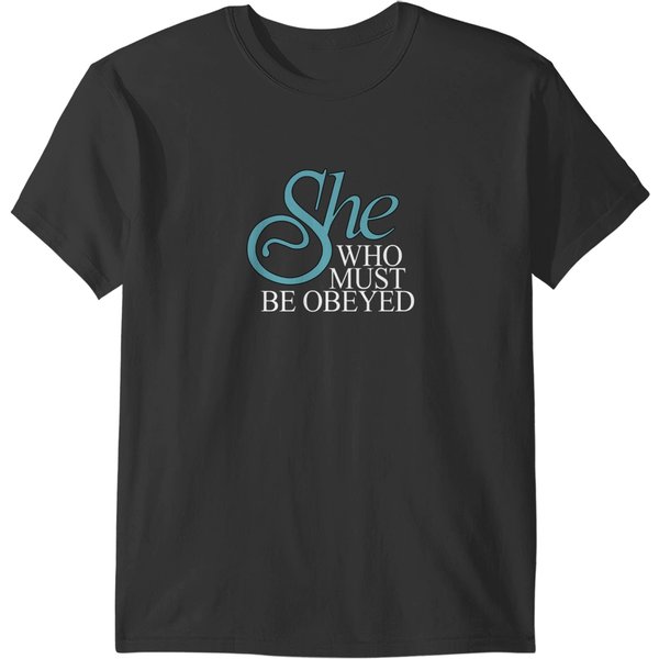 She Who Must Be Obeyed T-Shirts-image