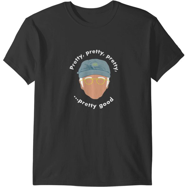 Curb Your Enthusiasm Larry David Pretty Good T-Shirt-image
