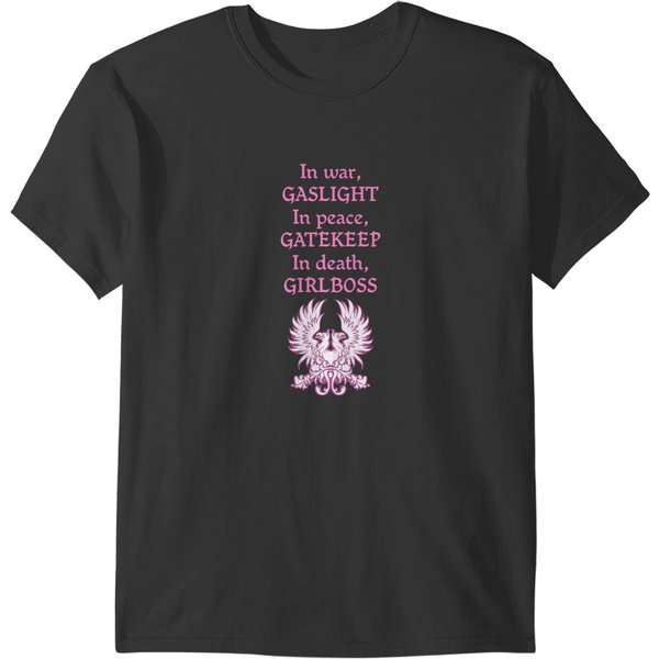 Grey Den Gaslight, Gatekeep, Girlboss Pink T-Shirts-image