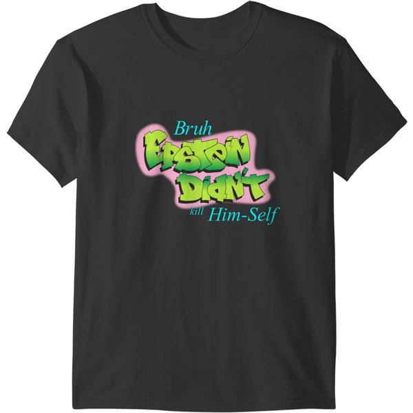 Epstein Didnt Fresh Himself T-Shirts-image
