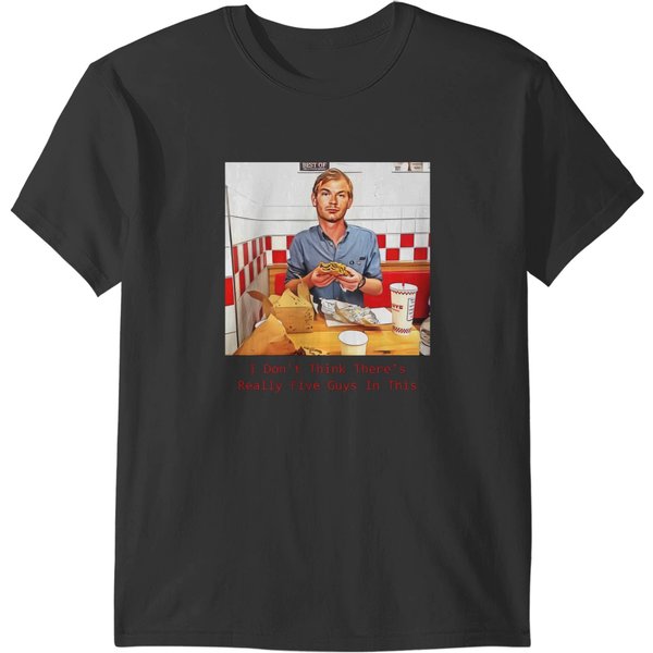 Printerval Jeffrey Dahmer Meme T-Shirt - Fun Five Guys Design-image