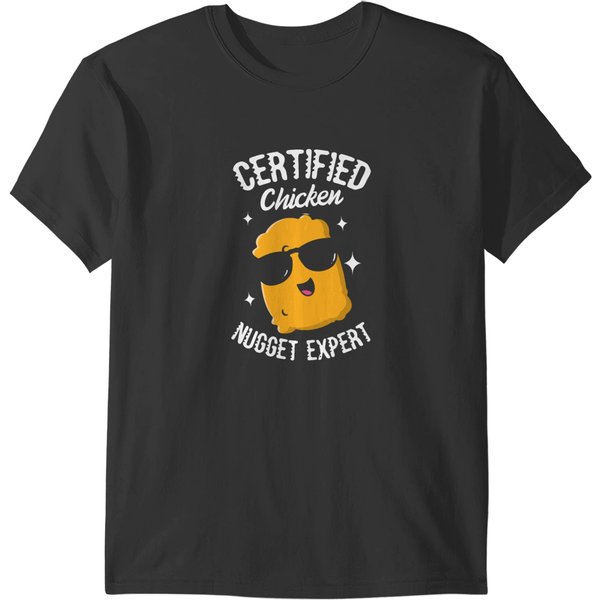 Certified Chicken Nugget Expert Nuggies Tendies T-Shirts-image