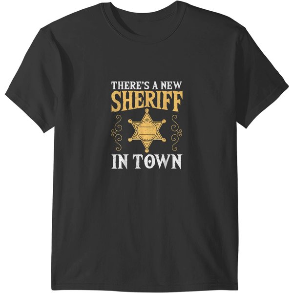 Theres A New Sheriff In Town Deputy Sheriff Poli T-Shirts-image