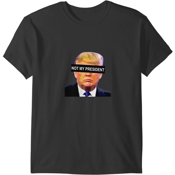 Trump - Not My President T-Shirts-image