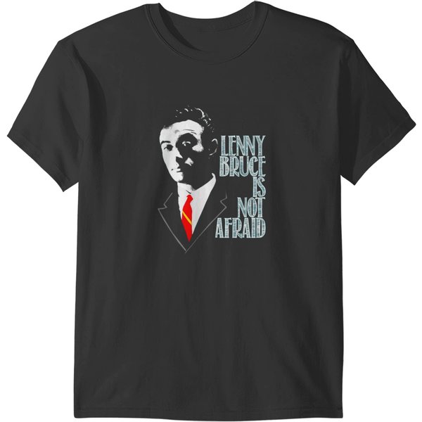 Lenny Bruce Is Not Afraid Design T-Shirt T-Shirts-image