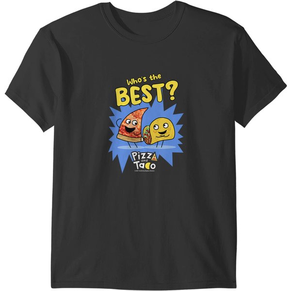 Pizza And Taco Who's The Best T-Shirts-image