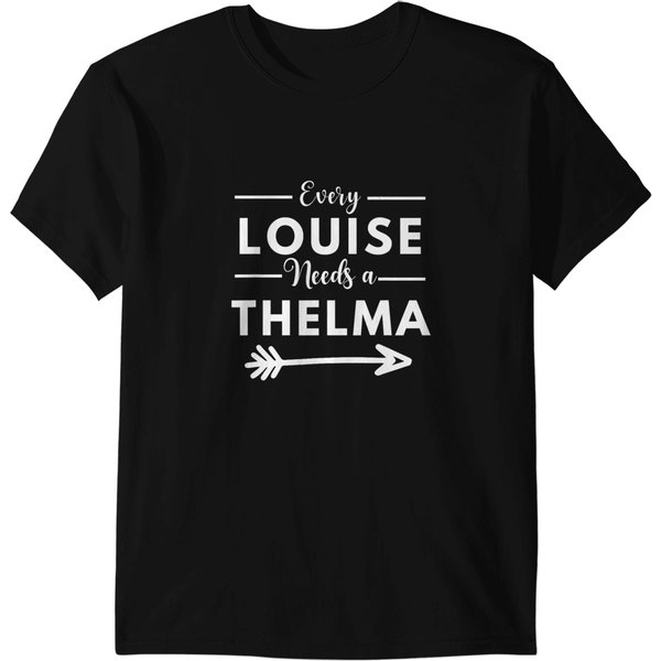 Every Louise Needs A Thelma Matching Best Friends T-Shirts-image