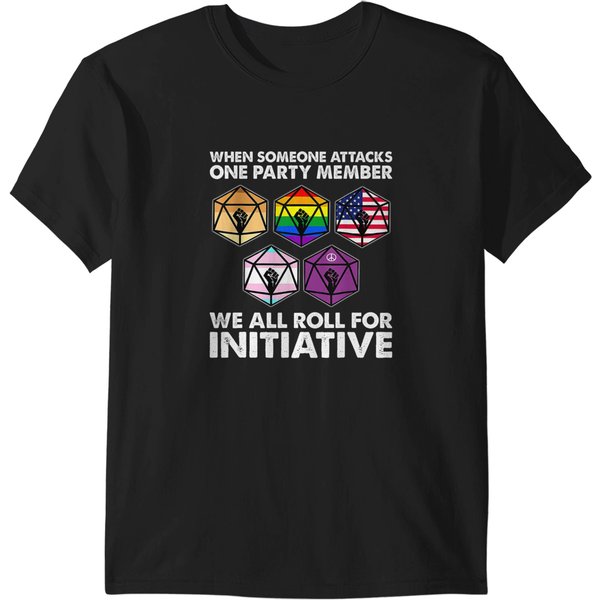 When Someone Attackss One Party Member We All Roll Initiative T-Shirts-image
