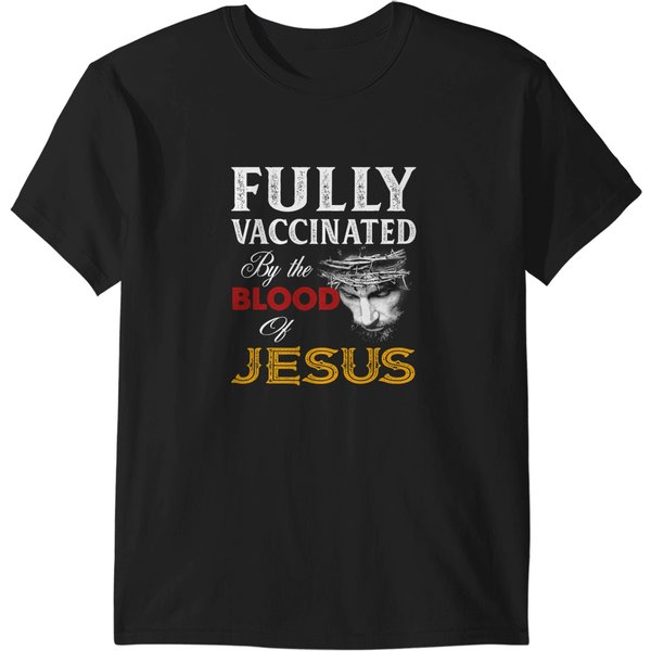 Fully Vaccinated By The Blood Of Jesus T-Shirt T-Shirts-image