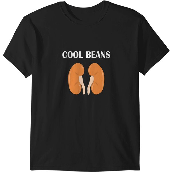 Cool Beans Funny Kidneys Slang Nephrology Gift Idea T-Shirts-image