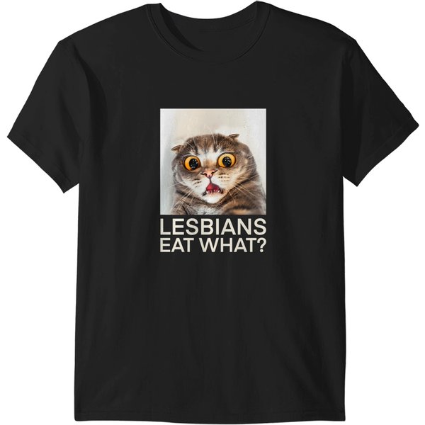 Lesbians Eat What T-Shirts-image