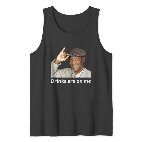 Viet Hands Bill Cosby Drinks Are On Me Tank Tops-image