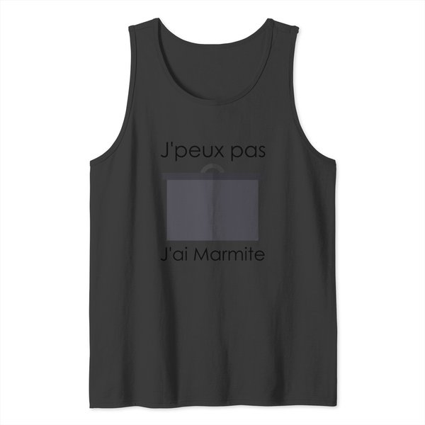 I Can't. I've Got A Pot (French Version) Tank Tops-image