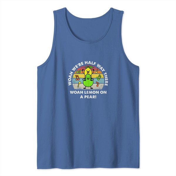 Lemon On A Pear Funny Foodie Lyric Tank Tops-image