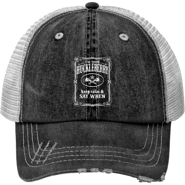 I'M Your Huckleberry (Vintage Distressed Look) - Tombstone - Print Trucker Hat-image
