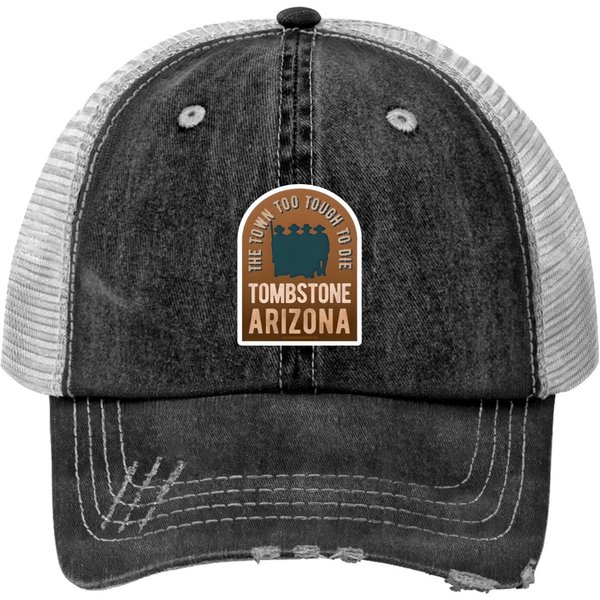 Tombstone Arizonna - The Town Too Tough To Die - Tombstone - Trucker Hats-image