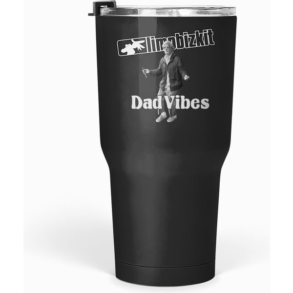 Limp Bizkit Band New Single Dad Vibes Logo Tumblers 30 Oz