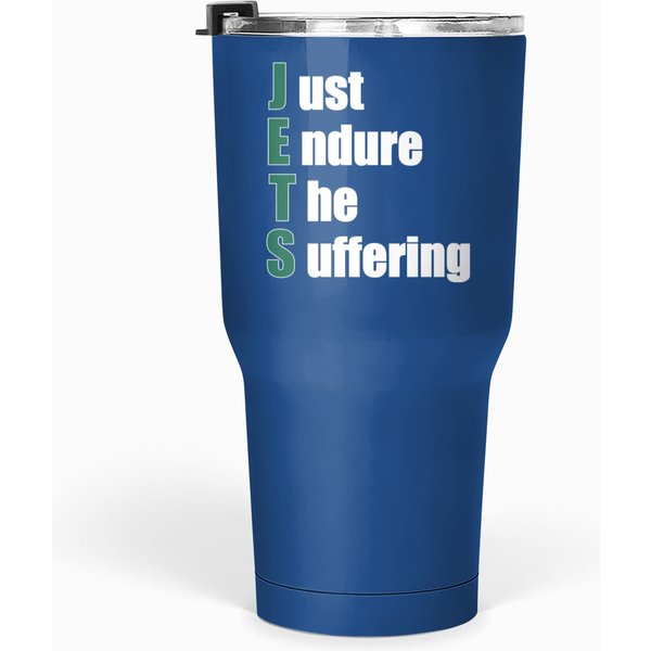 Just Endure The Suffering Jets Tumblers 30 Oz-image