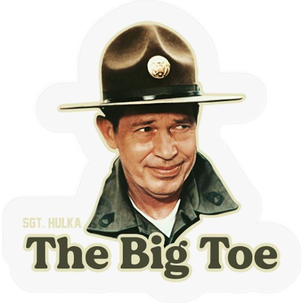 Sgt. Hulka The Big Toe Stickers-image
