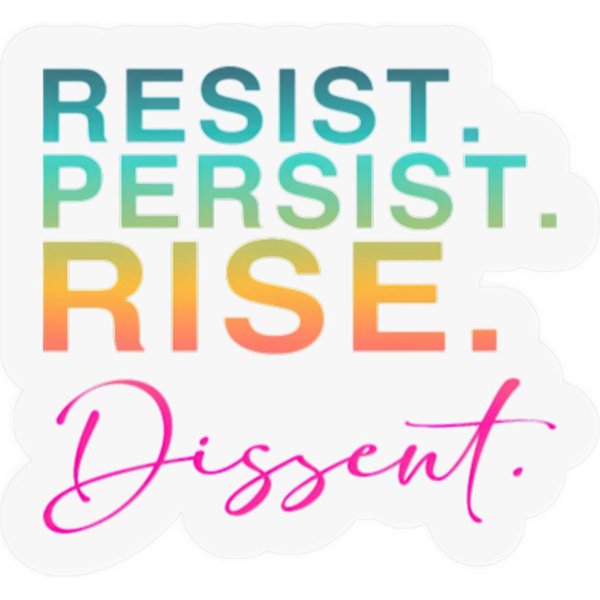 Resist. Persist. Rise. Dissent. Stickers-image
