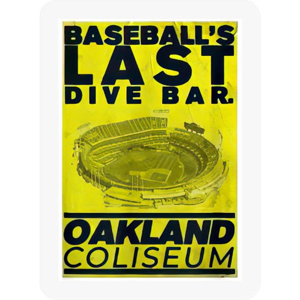 Baseball's Last Dive Bar Oakland Coliseum Stickers-image