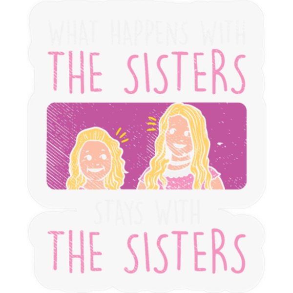What Happens With Sisters Stays With Sisters-image
