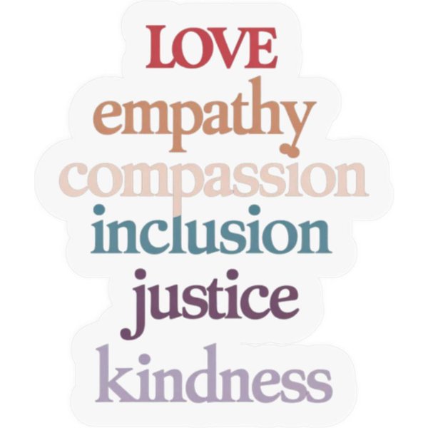 Love Empathy Compassion Inclusion Justice Kindness Stickers-image