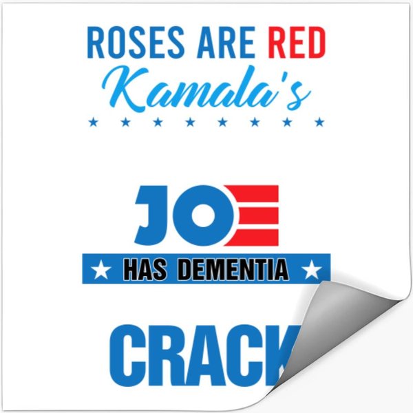Roses Are Red Kamala's Not Black Joe Has Dementia Stickers-image