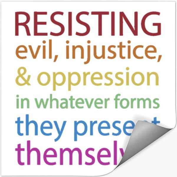Resisting Evil Injustice And Oppression Stickers-image