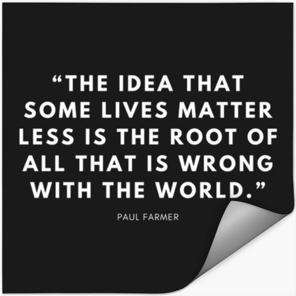 Paul Farmer Quote 347 Stickers-image