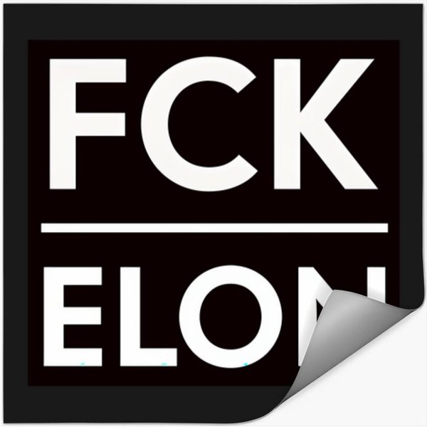 Fck Elon Anti Elon Musk 1 Stickers-image