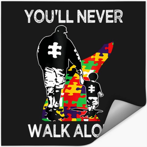 Autism Dad Support Alone Puzzle You'll Never Walk Stickers-image