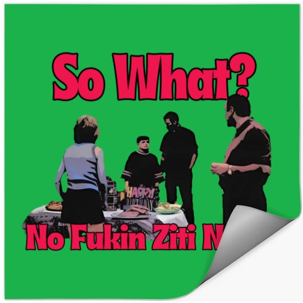 Sopranos Stickers: No Ziti; Sopranos Gift; Sopranos Fan-image