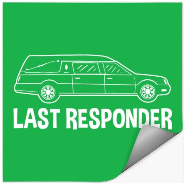Last Responder Mortuary Science Student Mortician Gift Stickers-image