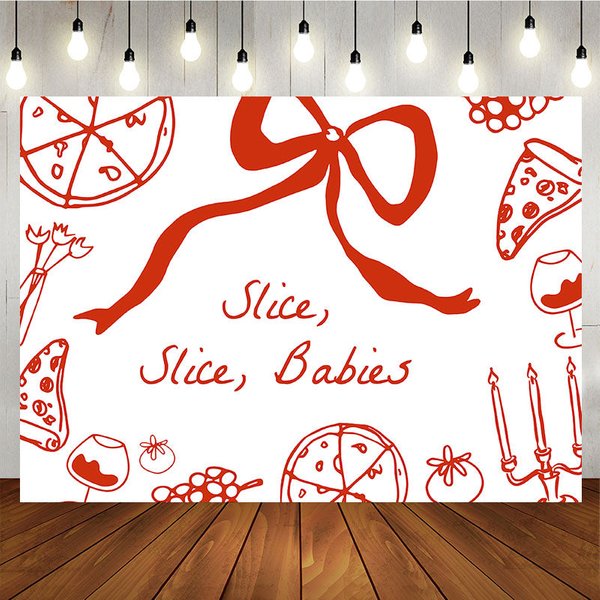 Aperturee Slice Slice Babies Pizza Theme Baby Shower Backdrop, Professional Food Illustration Studio