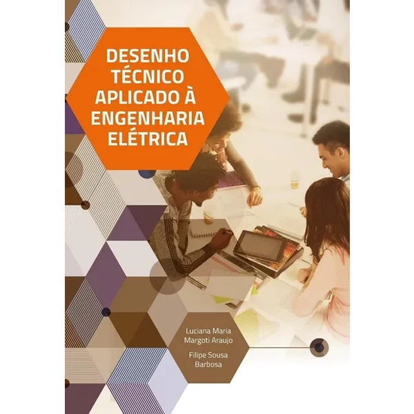 Desenho Técnico Aplicado à Engenharia Elétrica