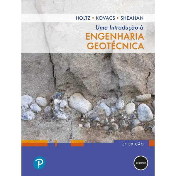 Uma Introdução à Engenharia Geotécnica - 3.ed.