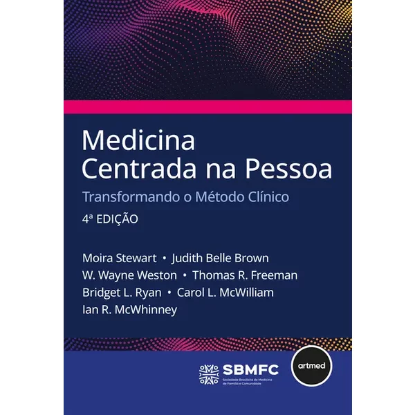 Medicina Centrada na Pessoa - 4.ed.