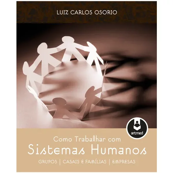 Como Trabalhar com Sistemas Humanos