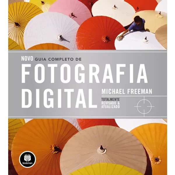 Novo Guia Completo de Fotografia Digital