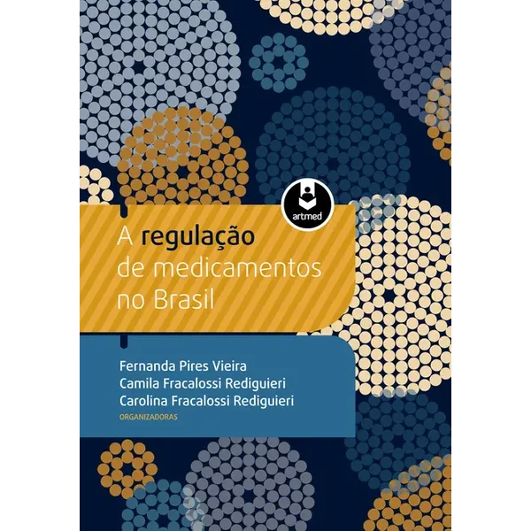 A Regulação de Medicamentos no Brasil