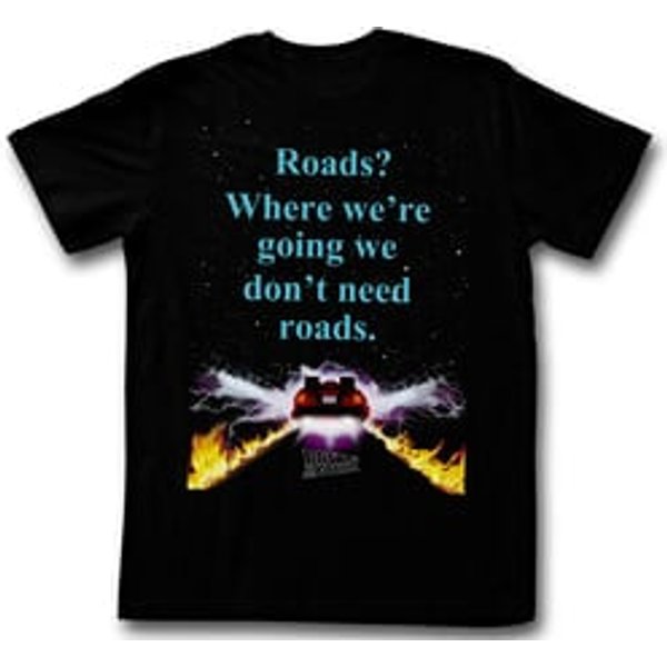Back To The Future Shirt Dont't Need Roads Black T-Shirt