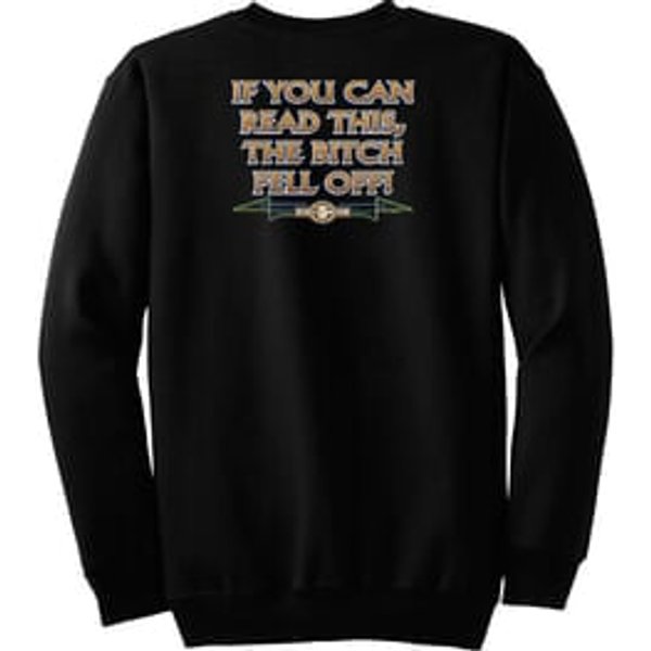 Biker Sweatshirt The Bitch Fell Off Adult Black Sweat Shirt