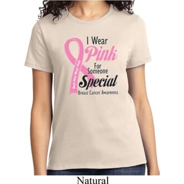 Breast Cancer Awareness Pink For Someone Special Ladies Shirt